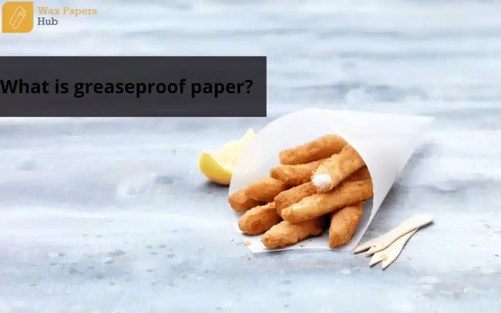 What is greaseproof paper