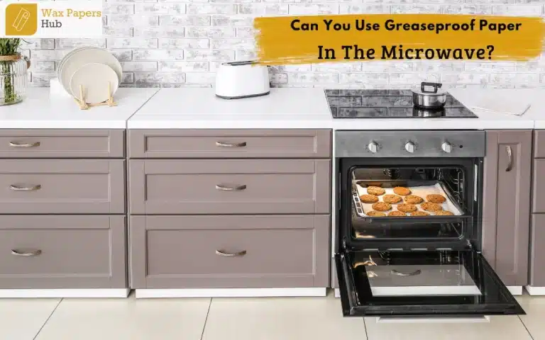 Can You Use Greaseproof Paper In The Microwave