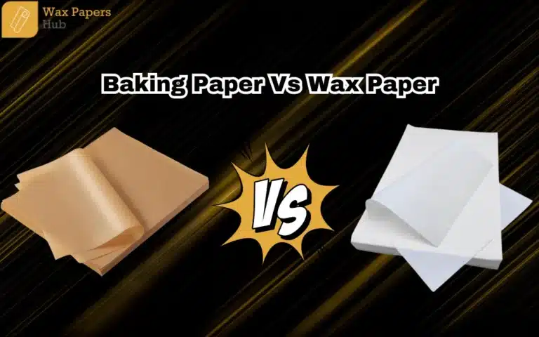 Baking Paper Vs Wax Paper