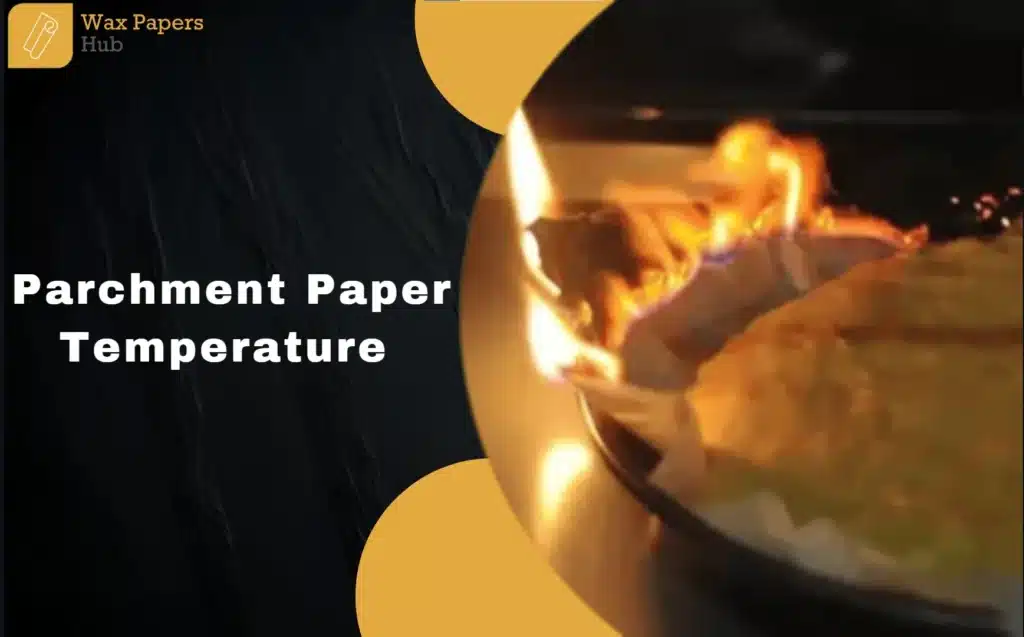Parchment Paper Temperature