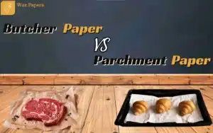 Butcher paper vs parchment paper: Key Differences Explained